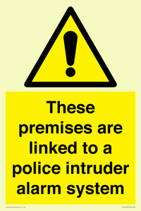 Premises are linked to police alarm